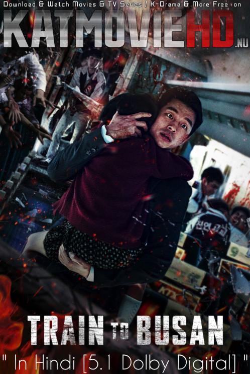 Download Train to Busan (2016) BluRay 720p & 480p Dual Audio [Hindi Dub – English] Train to Busan Full Movie On KatmovieHD.nl