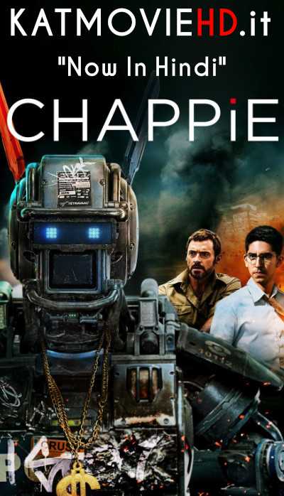 Chappie (2015) Remastered [In Hindi + English ] Dual Audio | BluRay 480p 720p 1080p