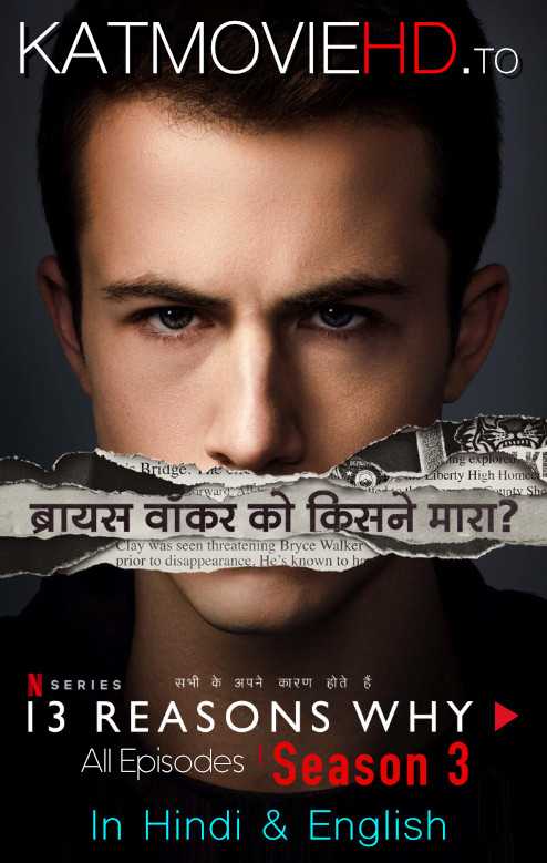 13 Reasons Why Season 3 (Hindi) Complete 720p Web-DL Dual Audio [हिंदी 5.1 – English] 13 Reasons Why S03 All Episodes In Hindi | Netflix