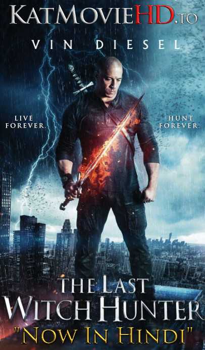 The Last Witch Hunter (2015) Bluray 480p 720p 1080p Dual Audio (Hindi Dubbed + English) DD5.1 | The Last Witch Hunter (2015) Full Movie in Hindix264 & Hevc 10bit .