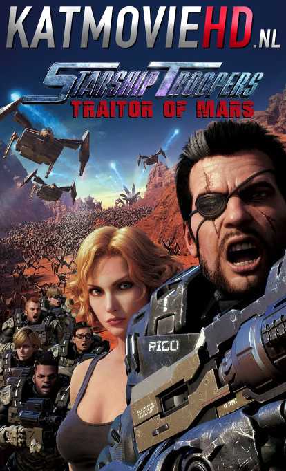 Download Starship Troopers 2: Traitor of Mars (2017) 720p 480p BluRay [Dual Audio] [Hindi – English] Full Movie On KatmovieHD.sx