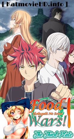 18+ Food Wars! The Third Plate 720p [ All 12 Eps ] E-SUB ( Shokugeki no Souma S03 ) Season 3 Complete Batch