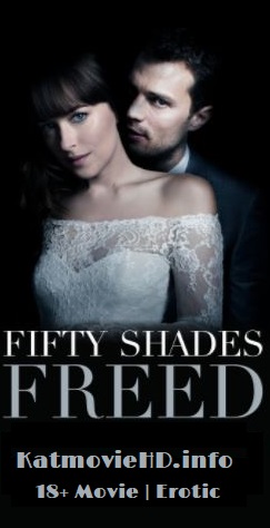 18+ Fifty Shades Freed 2018 720P & 480p HD TSRip English Full Movie Download | Watch Online