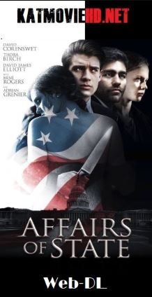 Affairs of State 2018 720p WEB-DL Download Watch Online