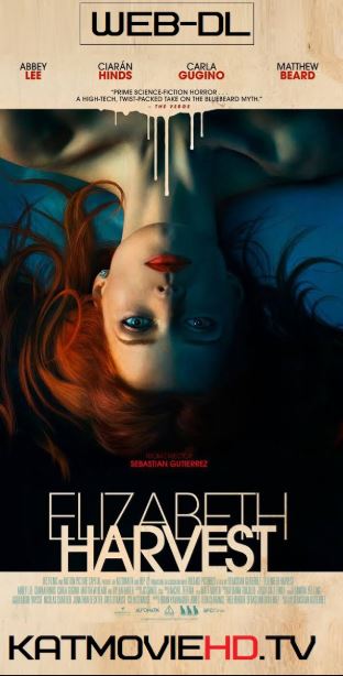 Elizabeth Harvest (2018) 720p WEB-DL English x264 850MB [ Thriller Flim]