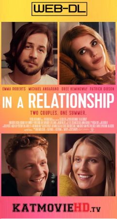 In a Relationship (2018) English 720p WEB-DL x264 HD Full Movie