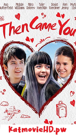 Then Came You (2018) HD 720p 480p x264 NF WEB-DL Maisie Williams Full Movie