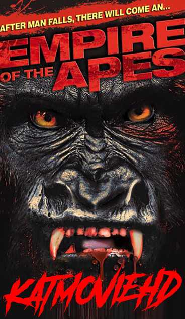 Empire of the Apes (2013) WebRip 720p 480p Dual Audio [Hindi 5.1 + English]