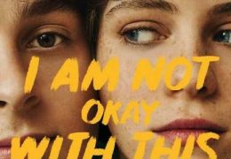 I Am Not Okay With This (Season 1) [Hindi 5.1 DD] Dual Audio | All Episodes 1-8 | WEB-DL 720p [HEVC 10Bit]