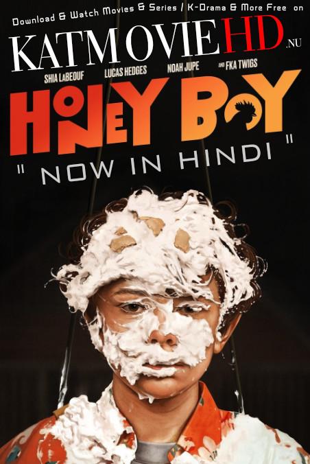 Download Honey Boy (2019) BluRay 720p & 480p Dual Audio [Hindi Dub – English] Honey Boy Full Movie On KatmovieHD.nl