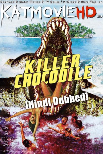 Download Killer Crocodile (1989) BluRay 720p & 480p Dual Audio [Hindi Dub – Italian] Killer Crocodile Full Movie On KatmovieHD.nl