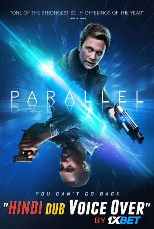 Parallel (2018) Hindi (Unofficial Dubbed) + English [Dual Audio] WebRip 720p [1XBET]