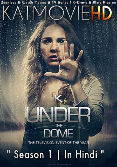 Under the Dome (Season 1) [ Hindi Dubbed ] 480p 720p HDRip | CW Under the Dome S01 Series