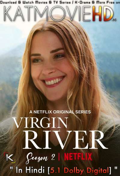 Virgin River (Season 2) Dual Audio [ Hindi 5.1 – English ] 480p 720p HDRip | Virgin River Netflix Series