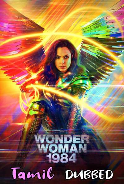 Download Wonder Woman 1984 (2020) Web-DL 720p & 480p Dual Audio [Tamil Dub – English] Wonder Woman 1984 Full Movie On KatmovieHD.se