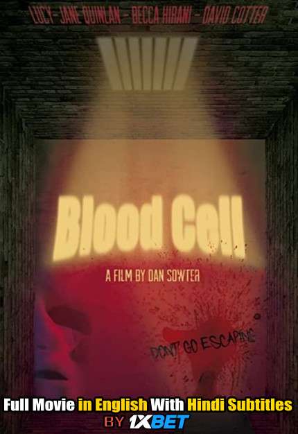 Download Blood Cell (2019) WebRip 720p Full Movie [In English] With Hindi Subtitles FREE on 1XCinema.com & KatMovieHD.io