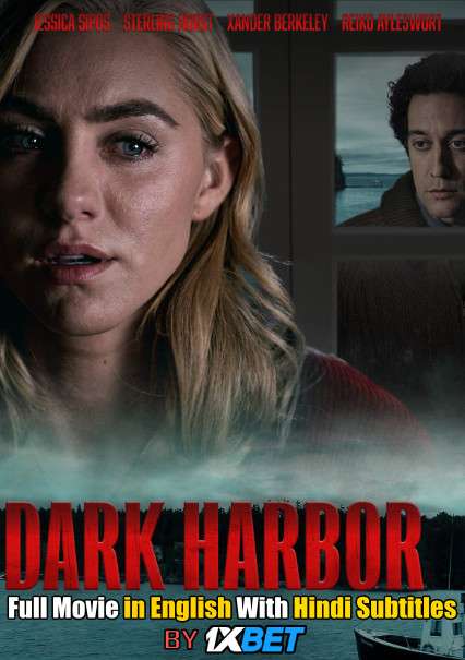 Download Dark Harbor (2019) WebRip 720p Full Movie [In English] With Hindi Subtitles FREE on 1XCinema.com & KatMovieHD.io