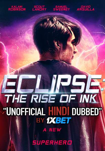 Eclipse: The Rise of Ink (2020) Hindi Dubbed (Dual Audio) 1080p 720p 480p BluRay-Rip English HEVC Watch Eclipse: The Rise of Ink 2020 Full Movie Online On 1xcinema.com