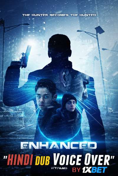 Enhanced (2019) WebRip 720p Dual Audio [Hindi (Voice Over) Dubbed + English] [Full Movie]