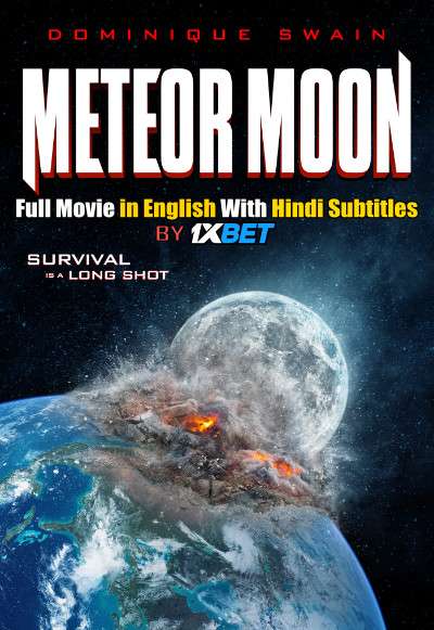 Download Meteor Moon (2020) WebRip 720p Full Movie [In English] With Hindi Subtitles FREE on 1XCinema.com & KatMovieHD.io