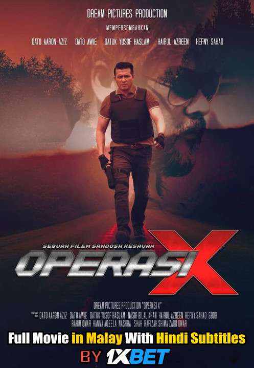 Download Operasi X (2018) WebRip 720p Full Movie [In Malay] With Hindi Subtitles FREE on 1XCinema.com & KatMovieHD.io