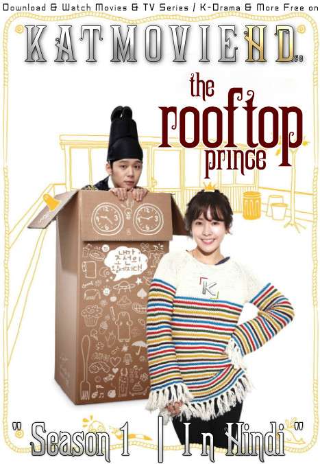 Download Rooftop Prince (2012) In Hindi 480p & 720p HDRip (Mery khuabon Ka Shehzada) Korean Drama Hindi Dubbed] ) [ Rooftop Prince Season 1 All Episodes] Free Download on Katmoviehd.se