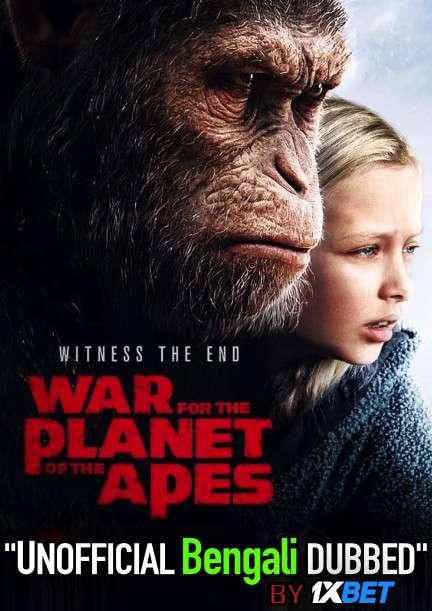 War for the Planet of the Apes (2017) Bengali Dubbed (Unofficial VO) Blu-Ray 720p [Full Movie] 1XBET