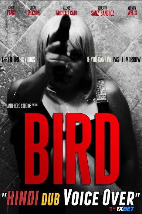 Bird (2020) WebRip 720p Dual Audio [Hindi (Voice Over) Dubbed + English] [Full Movie]