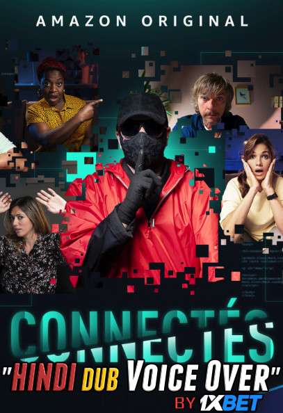 Connectés (2020) WebRip 720p Dual Audio [Hindi (Voice Over) Dubbed + French] [Full Movie]