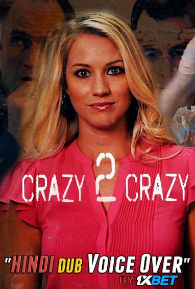 Crazy 2 Crazy (2021) WebRip 720p Dual Audio [Hindi (Voice Over) Dubbed + English] [Full Movie]