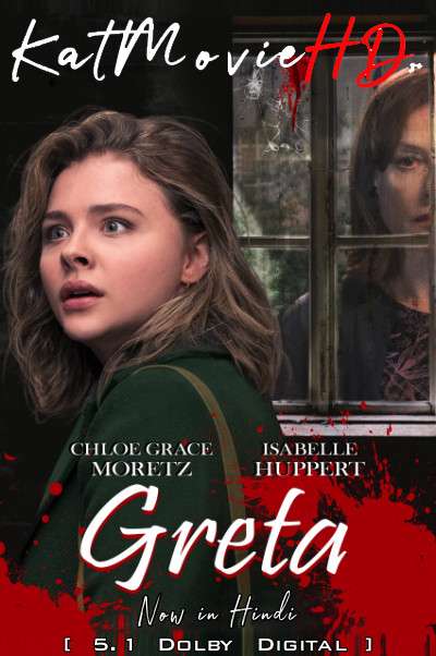 Download Greta (2018) BluRay 720p & 480p Dual Audio [Hindi Dub – English] Greta Full Movie On KatmovieHD.se