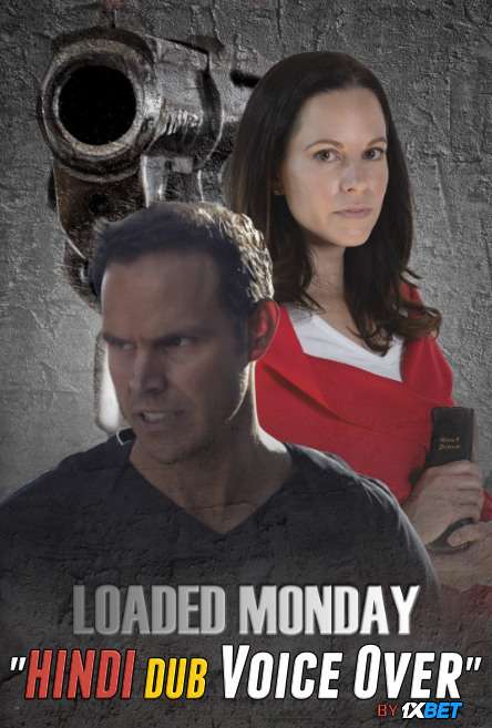 Loaded Monday (2021) WebRip 720p Dual Audio [Hindi (Voice Over) Dubbed + English] [Full Movie]