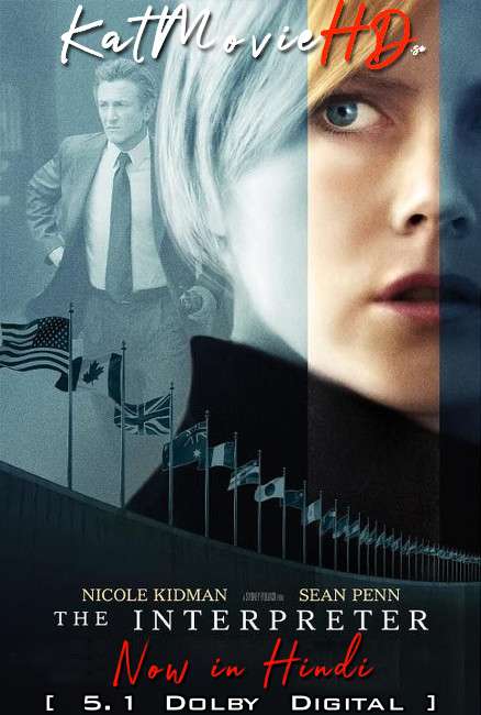 Download The Interpreter (2005) BluRay 720p & 480p Dual Audio [Hindi Dub – English] The Interpreter Full Movie On KatmovieHD.se